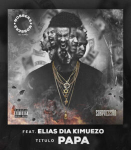 MOBBERS - Papa (feat. Elias Dia Kimuezo) 2018