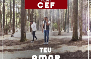Kanda feat. CEF – Teu Amor é Tudo (Prod. Mad Super Star)