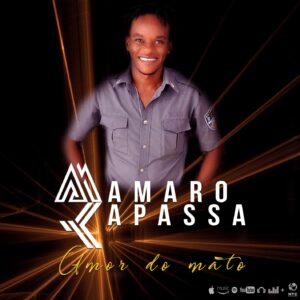 Mamaro Kapassa - Amor do Mato