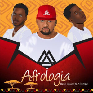 Dj Helio Baiano & AfroZone - Afrologia