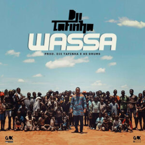 Dji Tafinha - Wassa (Mukixi) Bue de Musica Dji Tafinha - Wassa (Mukixi)