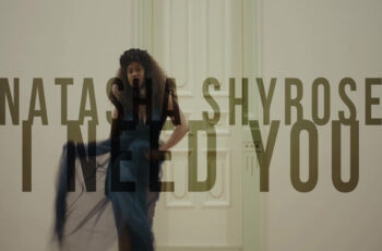Natasha Shyrose – I Need You (Kizomba) 2019