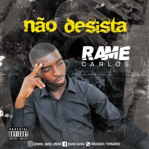 Rame Carlos - Não Desista