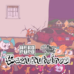 Afro Pupo - Kazukuteiros (feat. Kelson Most Wanted)