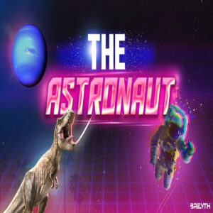 Breyth - The Astronaut (Afro House) 2019, novas musicas de afro house, afro house 2019 download, afrohouse musicas