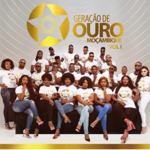 Geração de Ouro Moçambique Vol. 1
