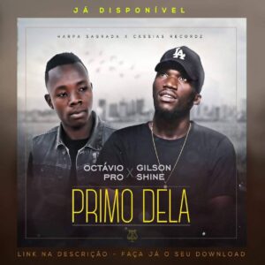 Gilson Shaine e Octávio Pro - Prima Dela (Kizomba) 2019