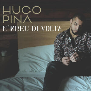 Hugo Pina - N'kreu Di Volta, novas musicas de kizomba, kizomba 2019 download, baixar musicas kizomba
