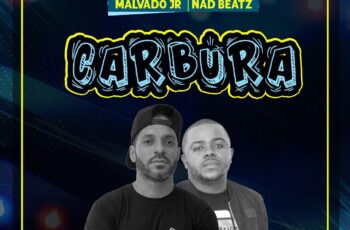 Malvado Jr & Nad Beatz – Carbura