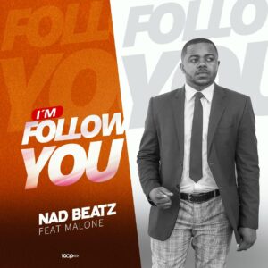 Nad Beatz Ft. Malone - I'm Follow You (Original)