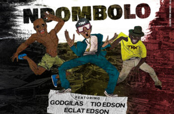 Addy Buxexa – Ndombolo (feat. GodGilas, Tio Edson & Éclat Edson)