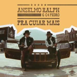 Anselmo Ralph & C4 Pedro - Pra Cuiar Mais