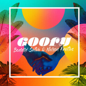 Boddhi Satva & Nelson Freitas - Goofy (Main Mix)