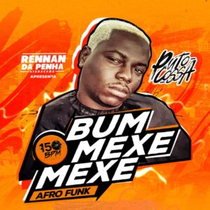 Puto Cossa - Bum Mexe Mexe