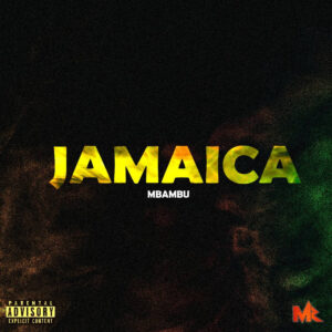 Mbambu - Jamaica (Afro House)2019