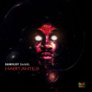 DJ Damiloy Daniel - Habitantes