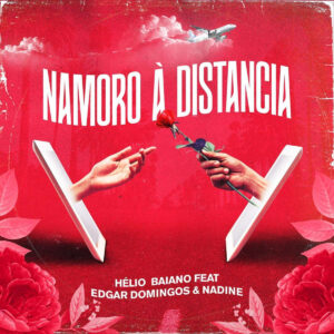 Dj Hélio Baiano, Edgar Domingos & Nanide - Namoro À Distancia Bue de Musica Dj Hélio Baiano, Edgar Domingos & Nanide - Namoro À Distancia, novas musicas, baixar novas kizombas, kizomba 2019 download