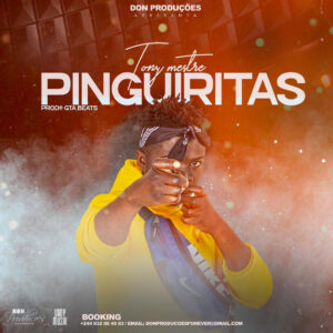 Tony Mestre - Pinguiritas (Kuduro) 2019