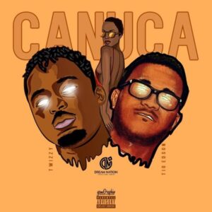 Twizzy feat. Tio Edson - Canuca