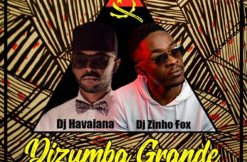 Dj Havaiana Ft. Dj Zinho Fox – Dizumba (Afro House Drums)
