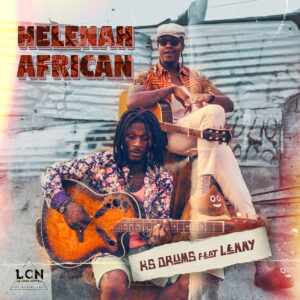 KS Drums - Helenah African (feat. Lenny Kappoko) 2019
