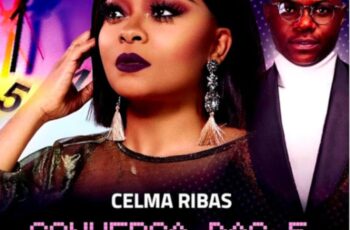 Celma Ribas – Conversa das 5 (feat. Filho do Zua) 2019