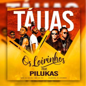 Os Loirinhos - Táuas (feat. Os Pilukas) 2019