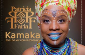 Patrícia Faria – Kamaka (Semba) 2019