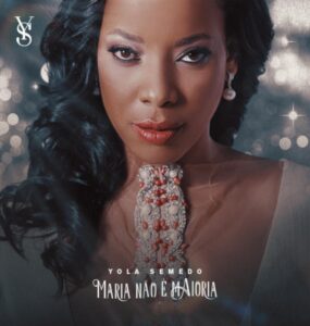 Yola Semedo - Maria Não é Maioria Bue de Musica Yola Semedo - Maria Não é Maioria