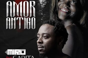 DJ Miro Kikola – Amor Antigo (feat.  Sarita) 2019