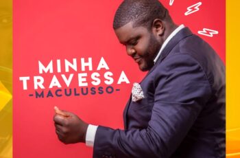 Mago de Sousa – Minha Travessa (Maculusso) (Álbum) 2019