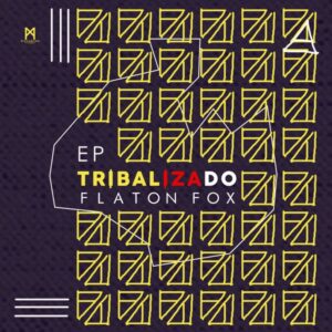 Flaton Fox - Tribalizado (EP) Bue de Musica Flaton Fox - Tribalizado (EP)