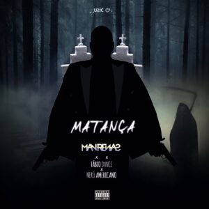 Dj Man Renas - Matança (feat. Fábio Dance & Nerú Americano) 2020