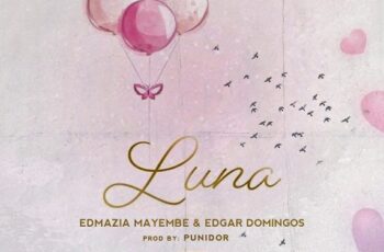 Edmázia Mayembe & Edgar Domingos – Luna