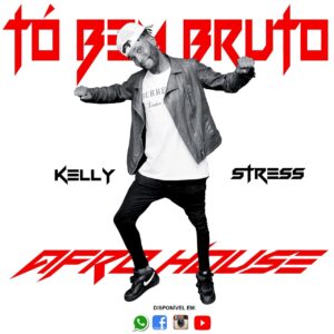 Kelly Stress - Tó Bem Bruto