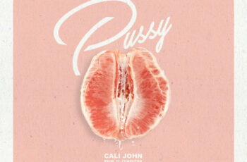 Cali John – Pussy