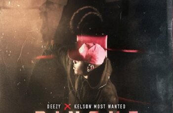 DEEZY & Kelson Most Wanted – RINGUE