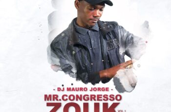 DJ Mauro Jorge – Mr. Congresso Zouk Vol.1