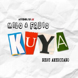 Milo & Fabio - Kuya (feat. Nerú Americano)