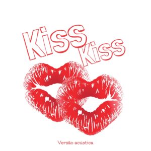 Adi Cudz - Kiss Kiss (Versão Acústica)