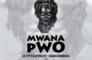 DJ Pzee Boy & Farias Rodrigues – Mwana Pwo (feat. Kletuz)