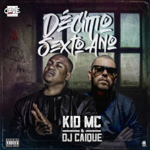KID MC & DJ Caique - Décimo Sexto Ano (EP)