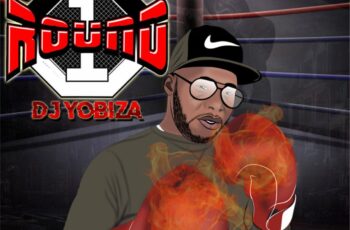 Dj Yobiza – ROUND 1 EP