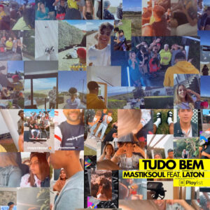 Mastiksoul - Tudo Bem (feat. Laton) Bue de Musica Mastiksoul - Tudo Bem (feat. Laton)