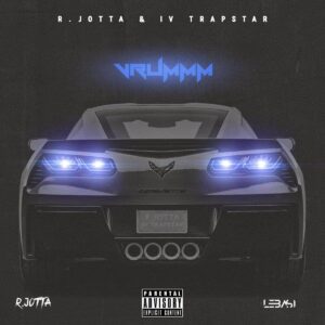 R.Jotta & IV Trapstar - Vrummm