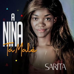 Sarita - A Nina Ta Male (Kizomba)