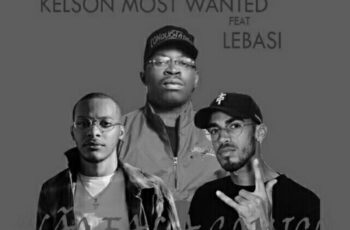 Kelson Most Wanted – Não Fala Comigo (feat. Lebasi)