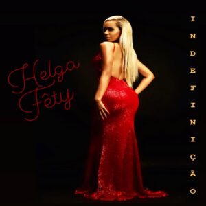 Helga Fêty - Indefinição