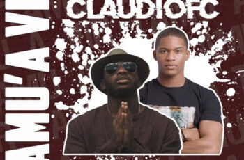 Claudiofc – Tamu’a Vir (feat. Uami Ndongadas)