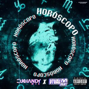 Dj Chandy - Hóroscopo (feat. Vivaldo Beatz)